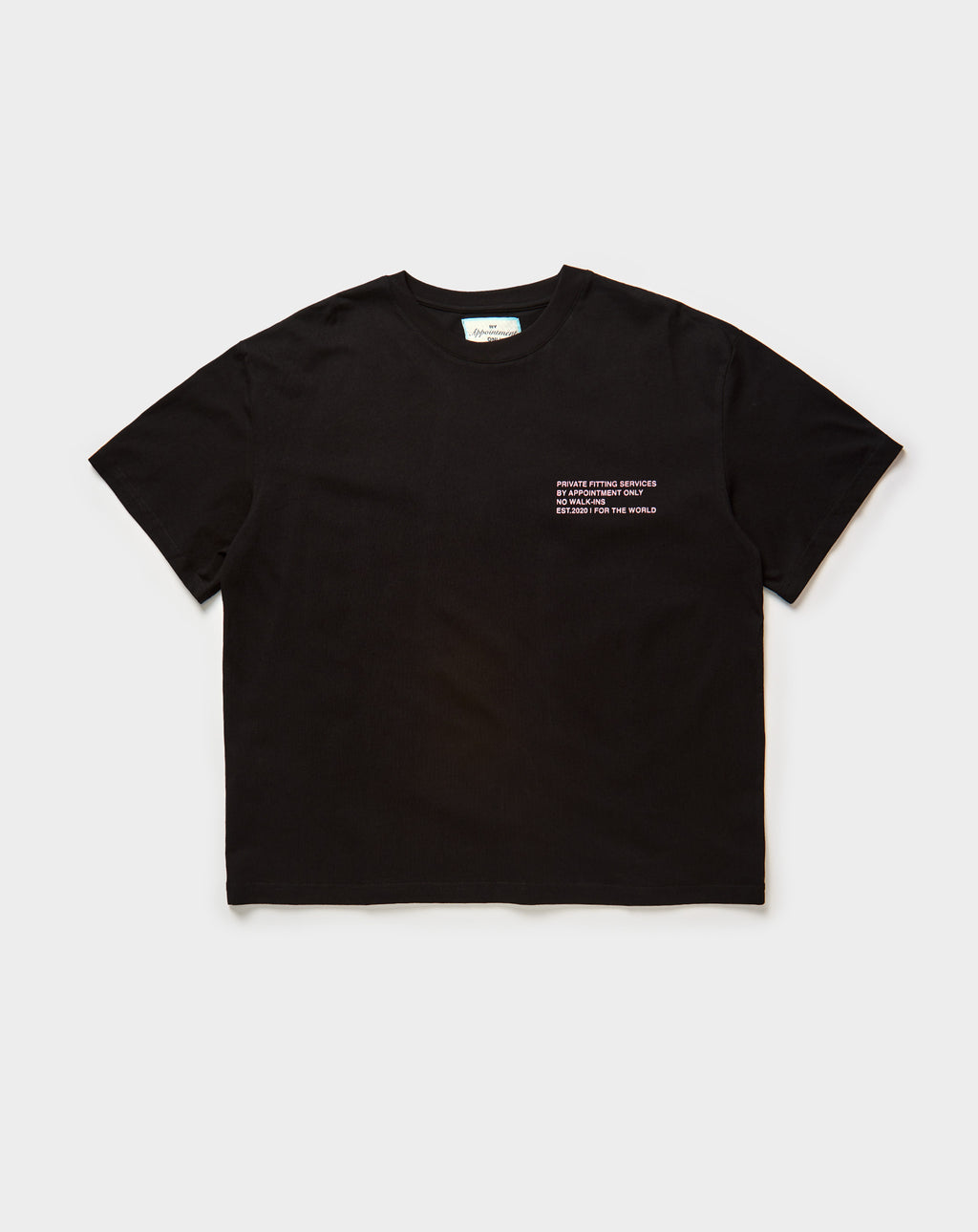 By Appointment Only For The World T-Shirt. Underground Apparel. Rule of Next Streetwear.