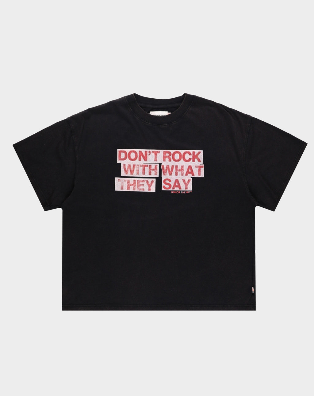 Honor The Gift What They Say T-Shirt - Rule of Next Apparel